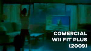 Comercial WII FIT PLUS (2009)