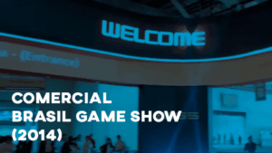Comercial BRASIL GAME SHOW - 2014