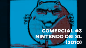 Comercial NINTENDO DSi XL (2010) - #3
