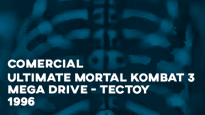 Comercial ULTIMATE MORTAL KOMBAT 3 (TecToy) - 1996