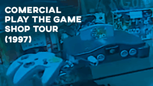 Comercial PLAY THE GAME (Shop Tour) - 1997