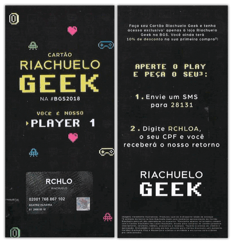 Panfleto Cartão Riachuelo Geek - BGS 2018