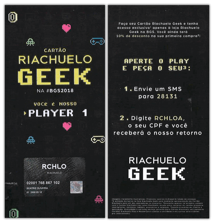 Panfleto Cartão Riachuelo Geek - BGS 2018