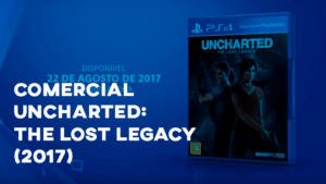 Comercial UNCHARTED: THE LOST LEGACY (2017)