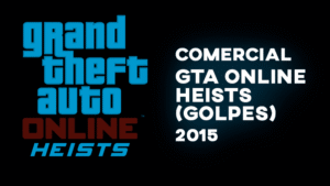 comerciAl gta oNLINE HEISTS (GOLPES) 2015