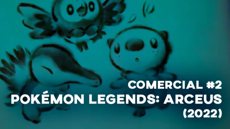 Comercial 2 POKÉMON LEGENDS ARCEUS (2022)